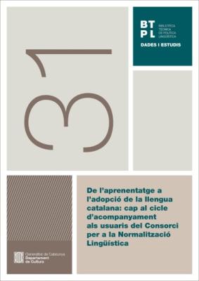 Portada del llibre De l’aprenentatge a l’adopció de la llengua catalana: cap al cicle d’acompanyament als usuaris del Consorci per a la Normalització Lingüística (Massaguer et al. 2023)